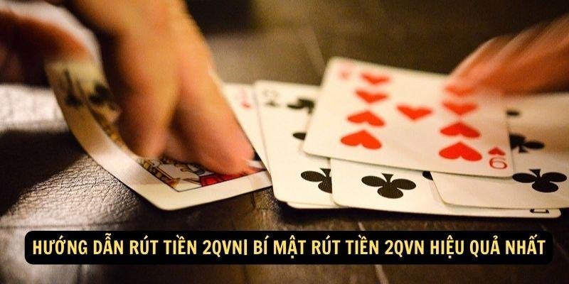 huong-dan-rut-tien-2qvn-2