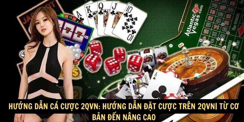 huong-dan-ca-cuoc-2qvn-3