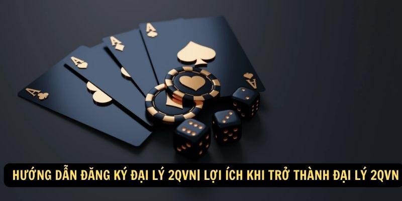 huong-dan-dang-ky-dai-ly-2qvn-1