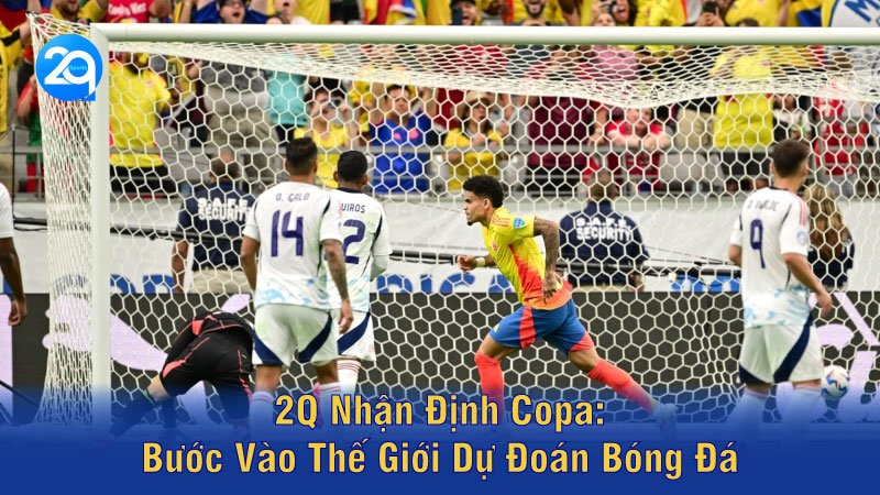2q-nhan-dinh-copa-02