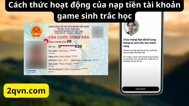 Cách thức hoạt động của nạp tiền tài khoản game sinh trắc học