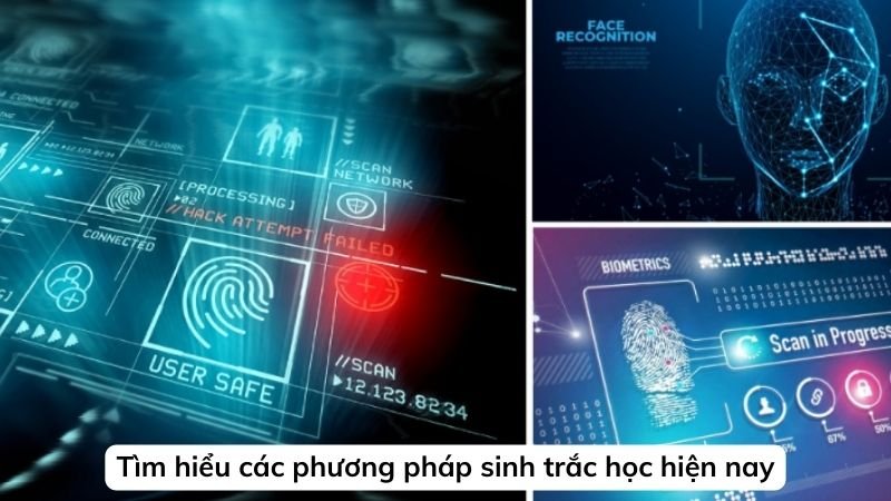 Tìm hiểu các phương pháp sinh trắc học hiện nay