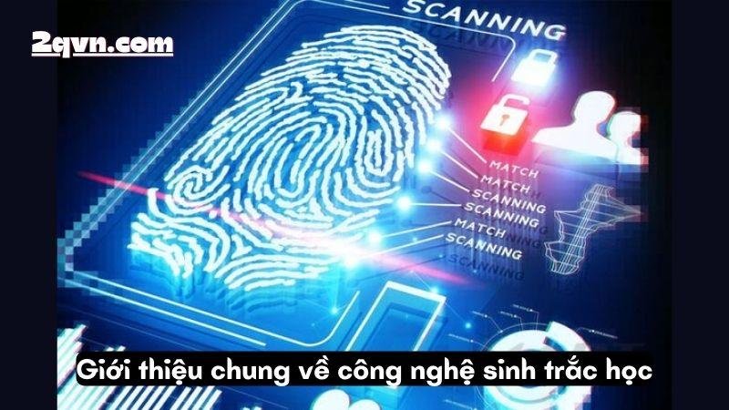 cong-nghe-sinh-trac-hoc-1
