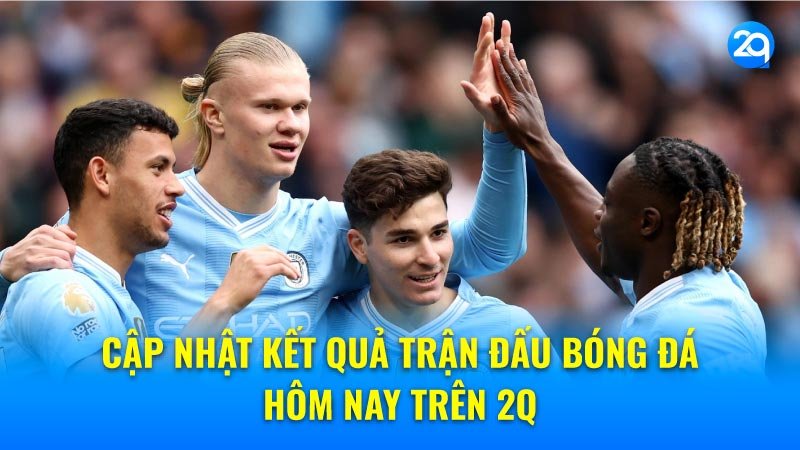 bong-da-hom-nay-4