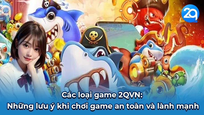cac-loai-game-2qvn-3 cac-loai-game-2qvn-3