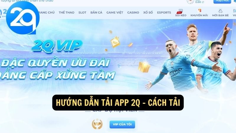 huong-dan-tai-app-2q-2