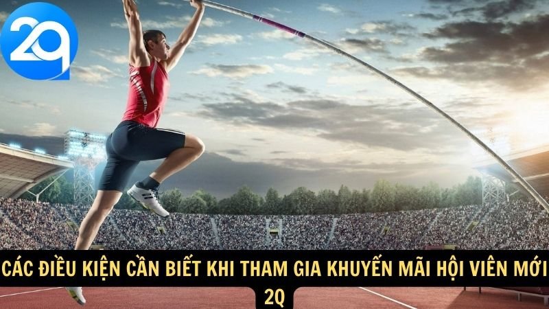 khuyen-mai-hoi-vien-moi-2q-2 Các điều kiện cần biết khi tham gia Khuyến Mãi Hội Viên Mới 2Q