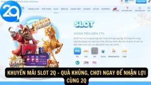 khuyen-mai-slot-2q