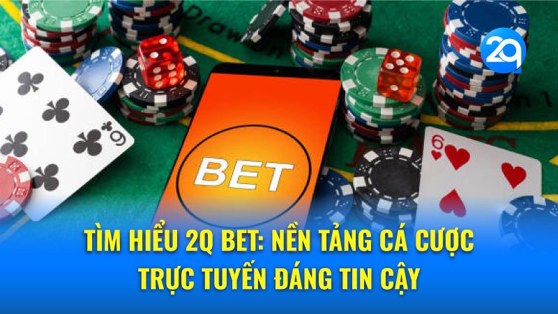 tim-hieu-2q-bet-2 tim-hieu-2q-bet-2