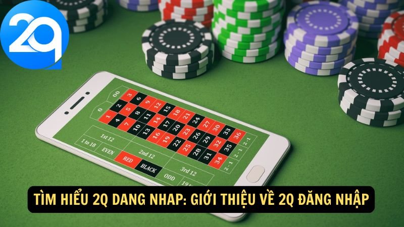 tim-hieu-2q-dang-nhap-1 tim-hieu-2q-dang-nhap-1